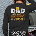 Dad Mom Of The Birthday Boy Kid Construction Matching Family Long Sleeve T-Shirt Back Print