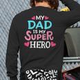 My Dad Is My Superhero Best Dad Father's Day Cool Kids Long Sleeve T-Shirt Back Print