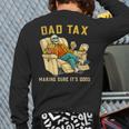 Dad Tax Graphic Tee Fathers Day Long Sleeve T-Shirt Back Print