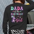 Dada Of The Birthday For Girl Dinosaur T-Rex Party Family Long Sleeve T-Shirt Back Print