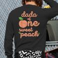 Dada Dad First Birthday One Sweet Peach Bday Family Matching Long Sleeve T-Shirt Back Print