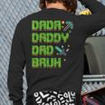 Dada Daddy Dad Bruh Father's Day Game Pixel Long Sleeve T-Shirt Back Print