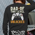 Daddy Again Leveled Up To Dad Of 2 Gamer Dad Level Unlocked Long Sleeve T-Shirt Back Print