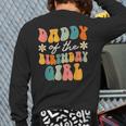 Daddy Of The Birthday Girl Groovy Themed Father Dad Long Sleeve T-Shirt Back Print Daddy Of The Birthday Girl Groovy Themed Father Dad Long Sleeve T-Shirt Back Print