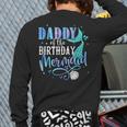 Daddy Of The Birthday Mermaid Family Matching Dad Papa Long Sleeve T-Shirt Back Print