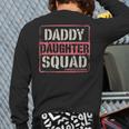 Daddy Daughter Squad Fathers Day Matching Dad And Daughter Long Sleeve T-Shirt Back Print