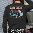 Daddy Of The Scoop Ice Cream Gender Reveal Baby Shower Long Sleeve T-Shirt Back Print