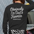 Dads Favorite Son Daughter I'm Dad's Favorite Long Sleeve T-Shirt Back Print