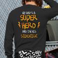 My Dads a Superhero Shirt Cool KidsShirt Long Sleeve T-Shirt Back Print
