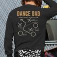Dance Dad Shirt Proud Dancer Dancing Father Men Tee Long Sleeve T-Shirt Back Print