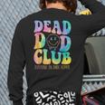 Dead Dad Club Surviving On Dark Humor Hippie Long Sleeve T-Shirt Back Print