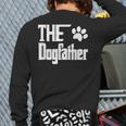 The Dogfather Dog Father Dad Long Sleeve T-Shirt Back Print