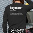 Dogtrovert Dog Lover Dog Owner Dog Dad Long Sleeve T-Shirt Back Print
