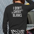 I Don't Shoot Blanks Dad Pregnancy Announcement T-Shirt Long Sleeve T-Shirt Back Print I Don't Shoot Blanks Dad Pregnancy Announcement T-Shirt Long Sleeve T-Shirt Back Print