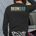Drum Dad Like A Normal Dad But Cooler Shirt Music Dad Long Sleeve T-Shirt Back Print