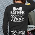 Father Of The Bride Father Dad Bride Wedding Stag Night Long Sleeve T-Shirt Back Print