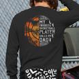 My Favorite Basketball Player Calls Me Dad Basketball Dad Long Sleeve T-Shirt Back Print