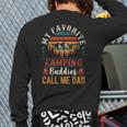 My Favorite Camping Buddies Call Me Dad Father Sayings Long Sleeve T-Shirt Back Print