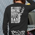 My Favorite Hunting Buddy Calls Me Dad Deer Animal Hunter Long Sleeve T-Shirt Back Print