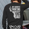 My Favorite Hunting Buddy Calls Me Dad Shirt Men Deer Hunter Long Sleeve T-Shirt Back Print My Favorite Hunting Buddy Calls Me Dad Shirt Men Deer Hunter Long Sleeve T-Shirt Back Print