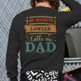 My Favorite Lawyer Calls Me Dad Lawyer Dad Long Sleeve T-Shirt Back Print My Favorite Lawyer Calls Me Dad Lawyer Dad Long Sleeve T-Shirt Back Print