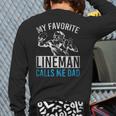 My Favorite Lineman Calls Me Dad American Football Lineman Long Sleeve T-Shirt Back Print My Favorite Lineman Calls Me Dad American Football Lineman Long Sleeve T-Shirt Back Print
