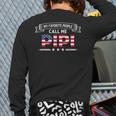 My Favorite People Call Me Pipi USA Flag Dad Father's Day For Men Long Sleeve T-Shirt Back Print