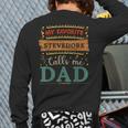 My Favorite Stevedore Calls Me Dad Stevedore Dad Long Sleeve T-Shirt Back Print