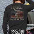 My Favorite Volleyball Player Calls Me Dad USA Flag Long Sleeve T-Shirt Back Print My Favorite Volleyball Player Calls Me Dad USA Flag Long Sleeve T-Shirt Back Print