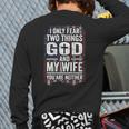 I Only Fear Two Things God And My Wife Dad Husband ON Back Long Sleeve T-Shirt Back Print I Only Fear Two Things God And My Wife Dad Husband ON Back Long Sleeve T-Shirt Back Print