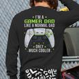 Gamer Dad Gaming Shirts Fathers Day Video Game Daddy Long Sleeve T-Shirt Back Print