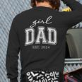 Girl Dad Est 2024 Dad Of Girls Father's Day Long Sleeve T-Shirt Back Print