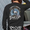 Goat Life Chose Me Rancher Farmer Goat Dad Goat Long Sleeve T-Shirt Back Print