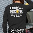 Golf And Beer Joke Dad Fathers Day Drinking Birthday Small Long Sleeve T-Shirt Back Print