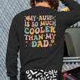 Groovy My Aunt Is So Much Cooler Than My Dad On Back Kids Long Sleeve T-Shirt Back Print