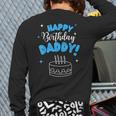 Happy Birthday Daddy Dad Birthday Bday Costume Family Party Long Sleeve T-Shirt Back Print Happy Birthday Daddy Dad Birthday Bday Costume Family Party Long Sleeve T-Shirt Back Print