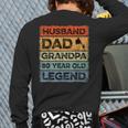 Husband Dad Grandpa 80 Year Old Legend 80th Birthday Vintage Long Sleeve T-Shirt Back Print