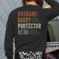 Husband Daddy Protector Hero For Dad Father's Day Long Sleeve T-Shirt Back Print