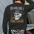 I'm Aging Like a Fine Cigar Skull Dad Retro Adult Long Sleeve T-Shirt Back Print
