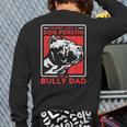 I'm A Bully Dad Dog Owner American Bully Long Sleeve T-Shirt Back Print