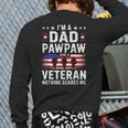 I'm A Dad Pawpaw And A Veteran Shirt Men Grandpa Fathers Day Long Sleeve T-Shirt Back Print