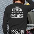 I'm Not Angry I'm Just Smiling In Scottish Dad Fun Scotland Long Sleeve T-Shirt Back Print
