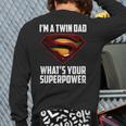 I'm A Twin DAD-What's Your Superpower Long Sleeve T-Shirt Back Print I'm A Twin DAD-What's Your Superpower Long Sleeve T-Shirt Back Print