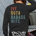 IVF Got a Badass Wife IVF Dad Transfer Day Infertility Long Sleeve T-Shirt Back Print