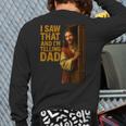 Jesus I Saw That I'm Telling Dad Religious Long Sleeve T-Shirt Back Print