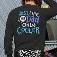 Just Like My Dad Only Cooler Father's Day Boys Girls Long Sleeve T-Shirt Back Print