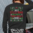 Just Feliz Navi Because I Don't Have A Dad Ugly Christmas Long Sleeve T-Shirt Back Print