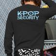 K-Pop Security Mom Dad Kids Birthday Concert Staff Long Sleeve T-Shirt Back Print