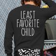 Least Favorite Child Mom Dad Son Long Sleeve T-Shirt Back Print