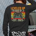Leveled Up To Dad Of 3 Three Daddy Again 2025 Father's Day Long Sleeve T-Shirt Back Print
